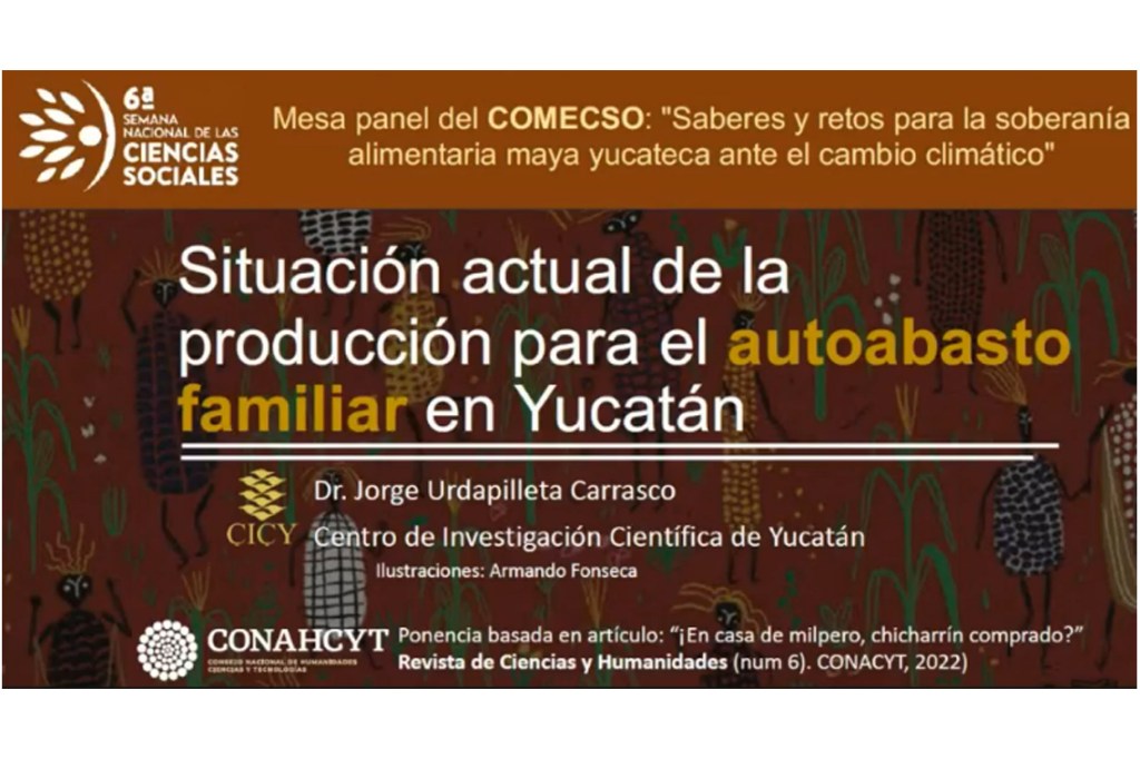 #Yucatán Comparten situación actual y retos de la soberanía alimentaria maya 