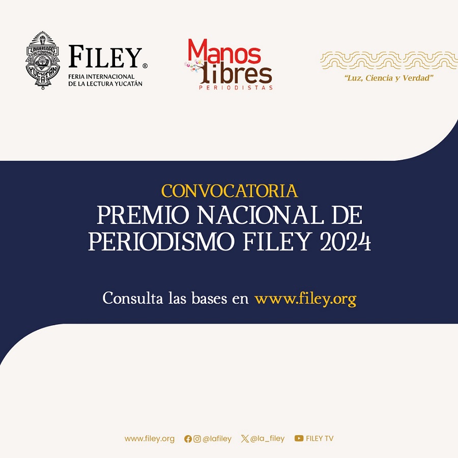 #Yucatán Continúa la convocatoria al Premio Nacional de Periodismo #FILEY 2024  